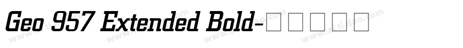Geo 957 Extended Bold字体转换